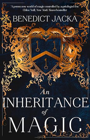 An Inheritance of Magic - Book 1 in a New Dark Fantasy Series by the Author of the Million-Copy-selling Alex Verus Novels